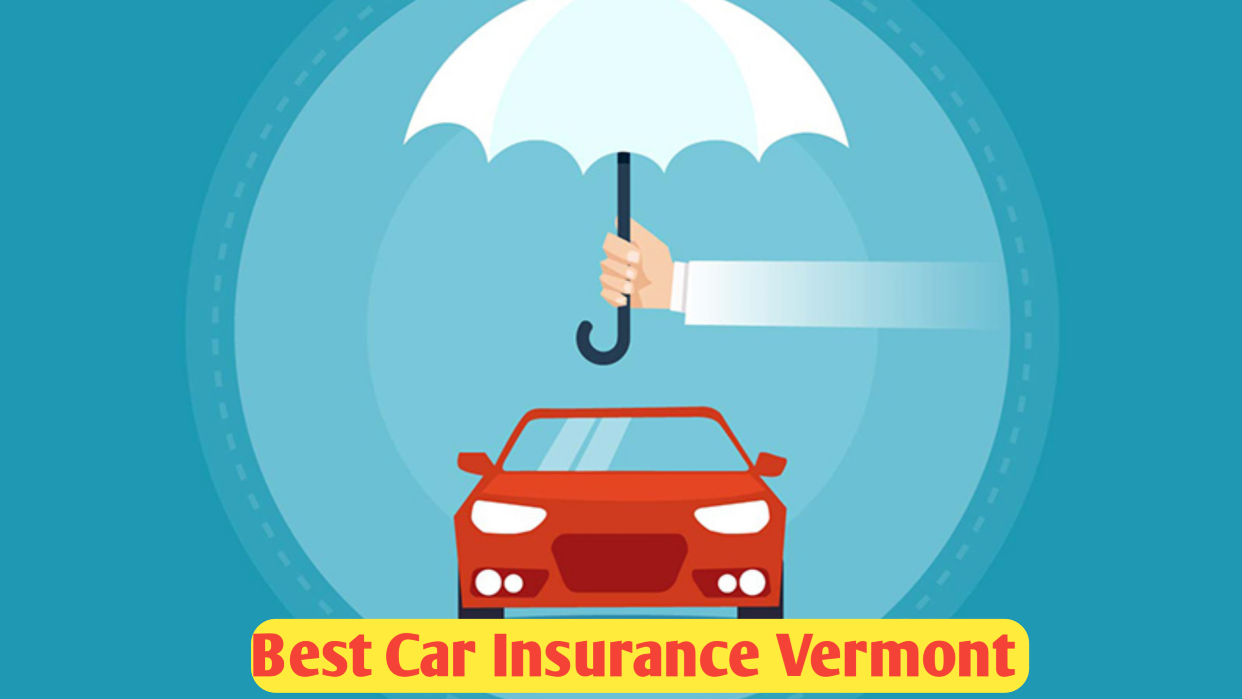 Best Car Insurance Vermont : A Complete 2025 Guide for Drivers