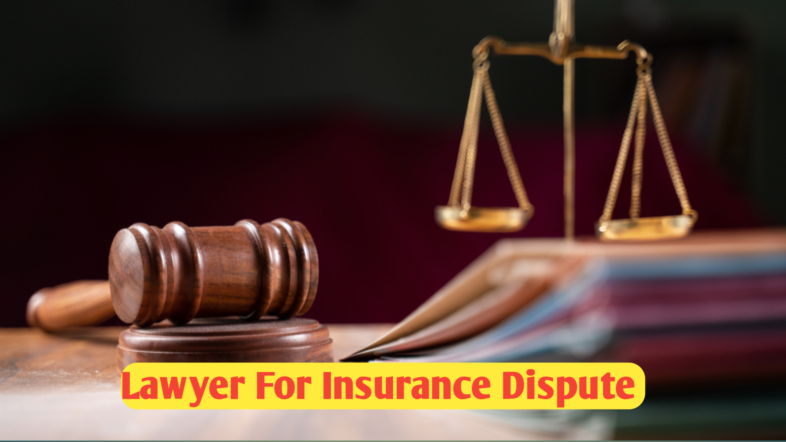 Lawyer For Insurance Dispute : How Legal Experts Help You Win Against Insurance Companies