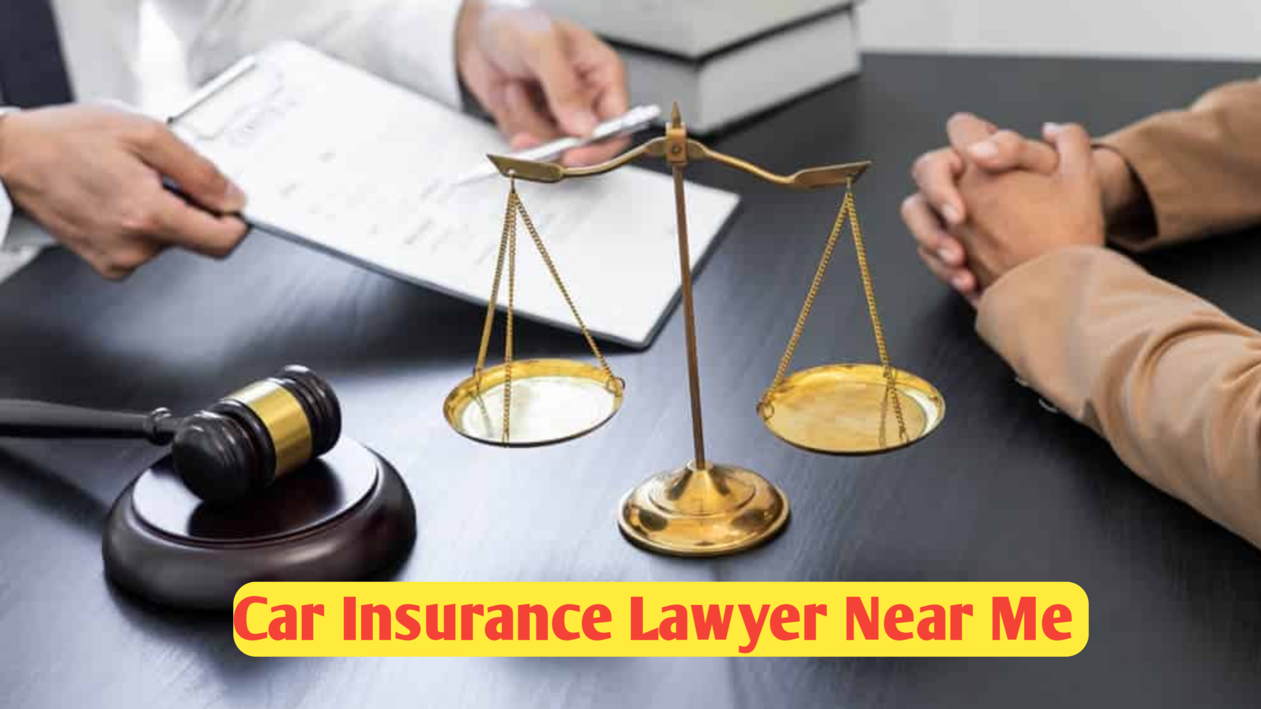 Car Insurance Lawyer Near Me : How to Find the Right Legal Help After an Accident