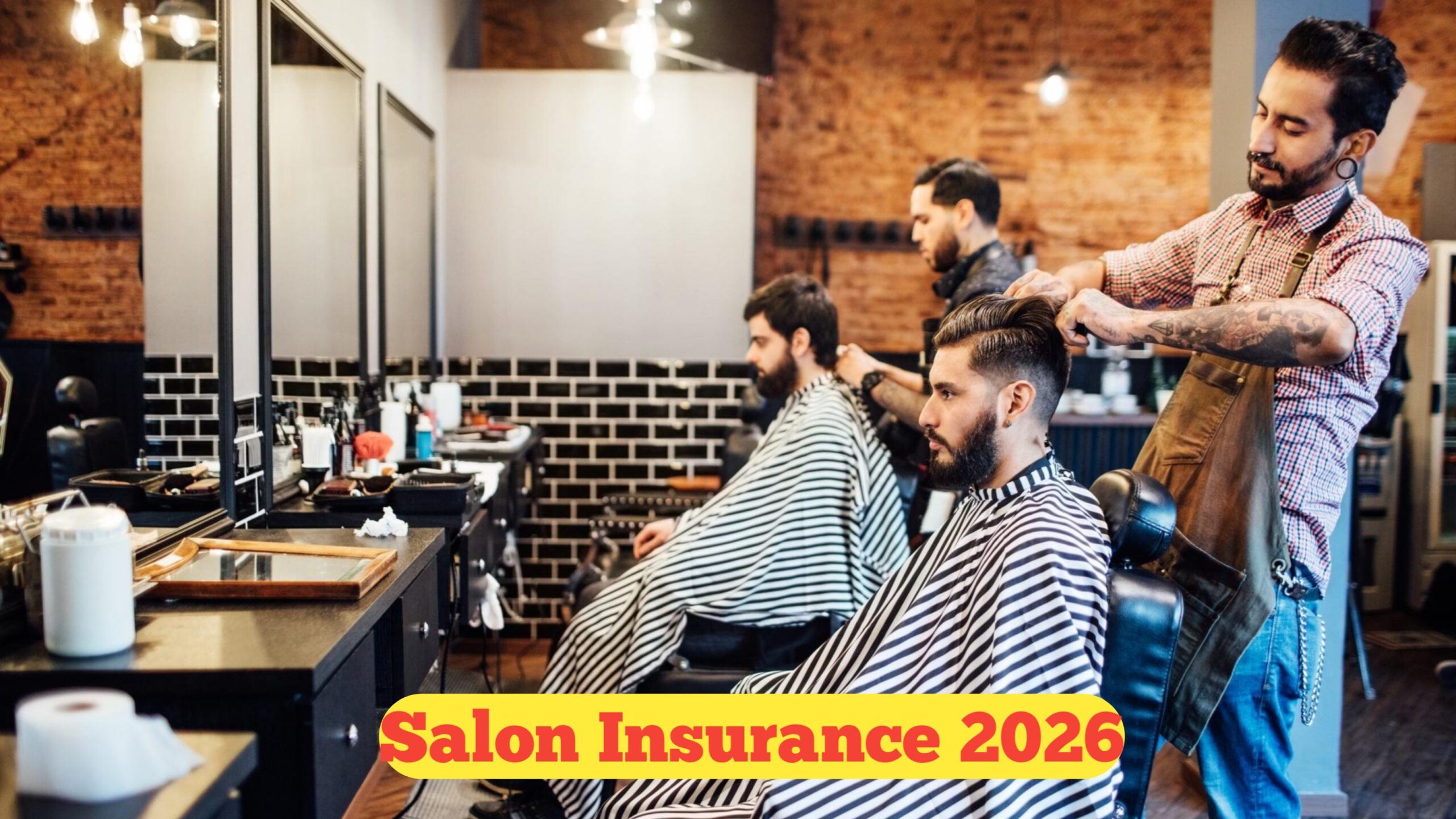 Salon Insurance 2026 : The Ultimate Guide to Protecting Your Beauty Business in a Changing Industry